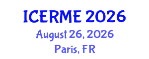 International Conference on Electronics, Robotics and Mechatronics Engineering (ICERME) August 26, 2026 - Paris, France