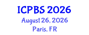 International Conference on Psychology and Behavioral Sciences (ICPBS) August 26, 2026 - Paris, France
