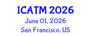International Conference on Air Transport Management (ICATM) June 01, 2026 - San Francisco, United States