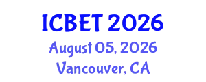 International Conference on Biomedical Engineering and Technology (ICBET) August 05, 2026 - Vancouver, Canada