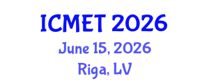 International Conference on Materials Engineering and Technology (ICMET) June 15, 2026 - Riga, Latvia