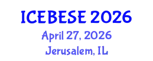 International Conference on Environmental, Biological, Ecological Sciences and Engineering (ICEBESE) April 27, 2026 - Jerusalem, Israel