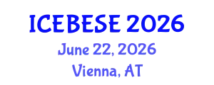 International Conference on Environmental, Biological, Ecological Sciences and Engineering (ICEBESE) June 22, 2026 - Vienna, Austria