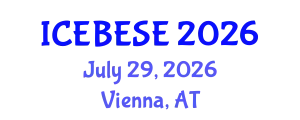 International Conference on Environmental, Biological, Ecological Sciences and Engineering (ICEBESE) July 29, 2026 - Vienna, Austria