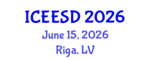 International Conference on Ecosystems, Environment and Sustainable Development (ICEESD) June 15, 2026 - Riga, Latvia