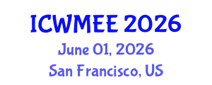 International Conference on Waste Management and Environmental Engineering (ICWMEE) June 01, 2026 - San Francisco, United States