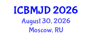 International Conference on Bone, Muscle and Joint Diseases (ICBMJD) August 30, 2026 - Moscow, Russia