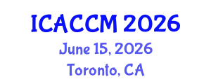 International Conference on Anesthesiology and Critical Care Medicine (ICACCM) June 15, 2026 - Toronto, Canada