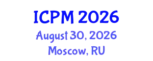 International Conference on Pathology and Microbiology (ICPM) August 30, 2026 - Moscow, Russia