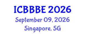 International Conference on Bioengineering, Biochemical and Biomedical Engineering (ICBBBE) September 09, 2026 - Singapore, Singapore