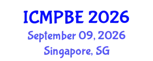 International Conference on Medical Physics and Biomedical Engineering (ICMPBE) September 09, 2026 - Singapore, Singapore