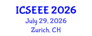 International Conference on Sustainable Energy and Environmental Engineering (ICSEEE) July 29, 2026 - Zurich, Switzerland