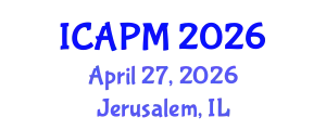 International Conference on Applied Physics and Mathematics (ICAPM) April 27, 2026 - Jerusalem, Israel