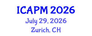 International Conference on Applied Physics and Mathematics (ICAPM) July 29, 2026 - Zurich, Switzerland