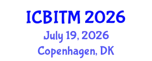 International Conference on Business Innovation and Technology Management (ICBITM) July 19, 2026 - Copenhagen, Denmark