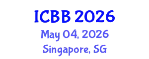 International Conference on Bioinformatics and Biomedicine (ICBB) May 04, 2026 - Singapore, Singapore