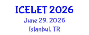 International Conference on e-Learning and e-Teaching (ICELET) June 29, 2026 - Istanbul, Turkey