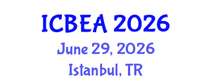 International Conference on Business and Economic Analysis (ICBEA) June 29, 2026 - Istanbul, Turkey