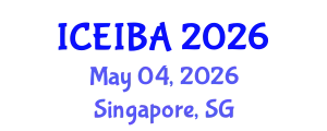 International Conference on Economics, Innovation and Business Administration (ICEIBA) May 04, 2026 - Singapore, Singapore