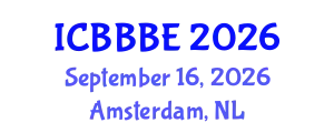 International Conference on Biotechnology, Bioengineering and Bioprocess Engineering (ICBBBE) September 16, 2026 - Amsterdam, Netherlands