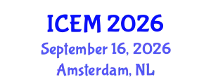 International Conference on Economics and Management (ICEM) September 16, 2026 - Amsterdam, Netherlands