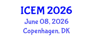 International Conference on Economics and Management (ICEM) June 08, 2026 - Copenhagen, Denmark