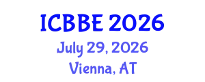 International Conference on Biological and Biomedical Engineering (ICBBE) July 29, 2026 - Vienna, Austria
