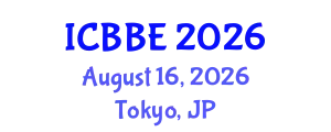 International Conference on Biological and Biomedical Engineering (ICBBE) August 16, 2026 - Tokyo, Japan