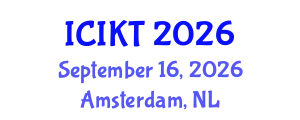 International Conference on Information and Knowledge Technology (ICIKT) September 16, 2026 - Amsterdam, Netherlands