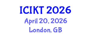 International Conference on Information and Knowledge Technology (ICIKT) April 20, 2026 - London, United Kingdom