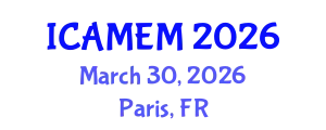 International Conference on Applied Mathematics and Engineering Mathematics (ICAMEM) March 30, 2026 - Paris, France