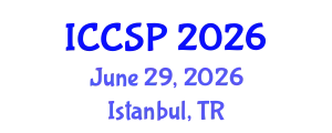 International Conference on Communications and Signal Processing (ICCSP) June 29, 2026 - Istanbul, Turkey
