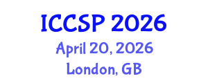 International Conference on Communications and Signal Processing (ICCSP) April 20, 2026 - London, United Kingdom