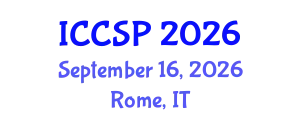 International Conference on Communications and Signal Processing (ICCSP) September 16, 2026 - Rome, Italy