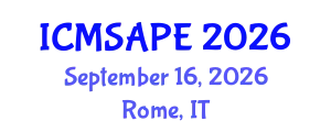 International Conference on Materials Science, Applied Physics and Engineering (ICMSAPE) September 16, 2026 - Rome, Italy