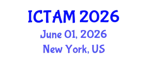 International Conference on Theoretical and Applied Mechanics (ICTAM) June 01, 2026 - New York, United States