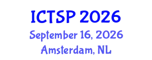 International Conference on Telecommunications and Signal Processing (ICTSP) September 16, 2026 - Amsterdam, Netherlands
