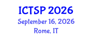International Conference on Telecommunications and Signal Processing (ICTSP) September 16, 2026 - Rome, Italy