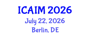 International Conference on Automation and Intelligent Manufacturing (ICAIM) July 22, 2026 - Berlin, Germany