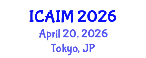 International Conference on Automation and Intelligent Manufacturing (ICAIM) April 20, 2026 - Tokyo, Japan