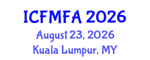 International Conference on Fluid Mechanics and Flow Analysis (ICFMFA) August 23, 2026 - Kuala Lumpur, Malaysia
