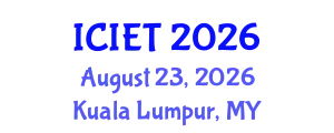 International Conference on Industrial Engineering and Technology (ICIET) August 23, 2026 - Kuala Lumpur, Malaysia