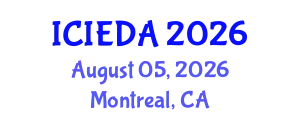 International Conference on Industrial Engineering Design and Analysis (ICIEDA) August 05, 2026 - Montreal, Canada