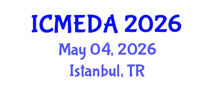 International Conference on Mechanical Engineering Design and Analysis (ICMEDA) May 04, 2026 - Istanbul, Turkey