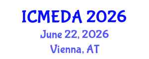 International Conference on Mechanical Engineering Design and Analysis (ICMEDA) June 22, 2026 - Vienna, Austria