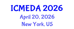 International Conference on Mechanical Engineering Design and Analysis (ICMEDA) April 20, 2026 - New York, United States