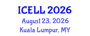 International Conference on English Language and Linguistics (ICELL) August 23, 2026 - Kuala Lumpur, Malaysia