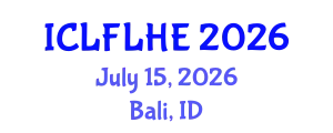 International Conference on Language Futures: Languages in Higher Education (ICLFLHE) July 15, 2026 - Bali, Indonesia