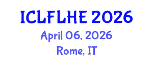 International Conference on Language Futures: Languages in Higher Education (ICLFLHE) April 06, 2026 - Rome, Italy