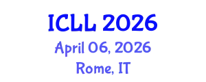 International Conference on Language Learning (ICLL) April 06, 2026 - Rome, Italy